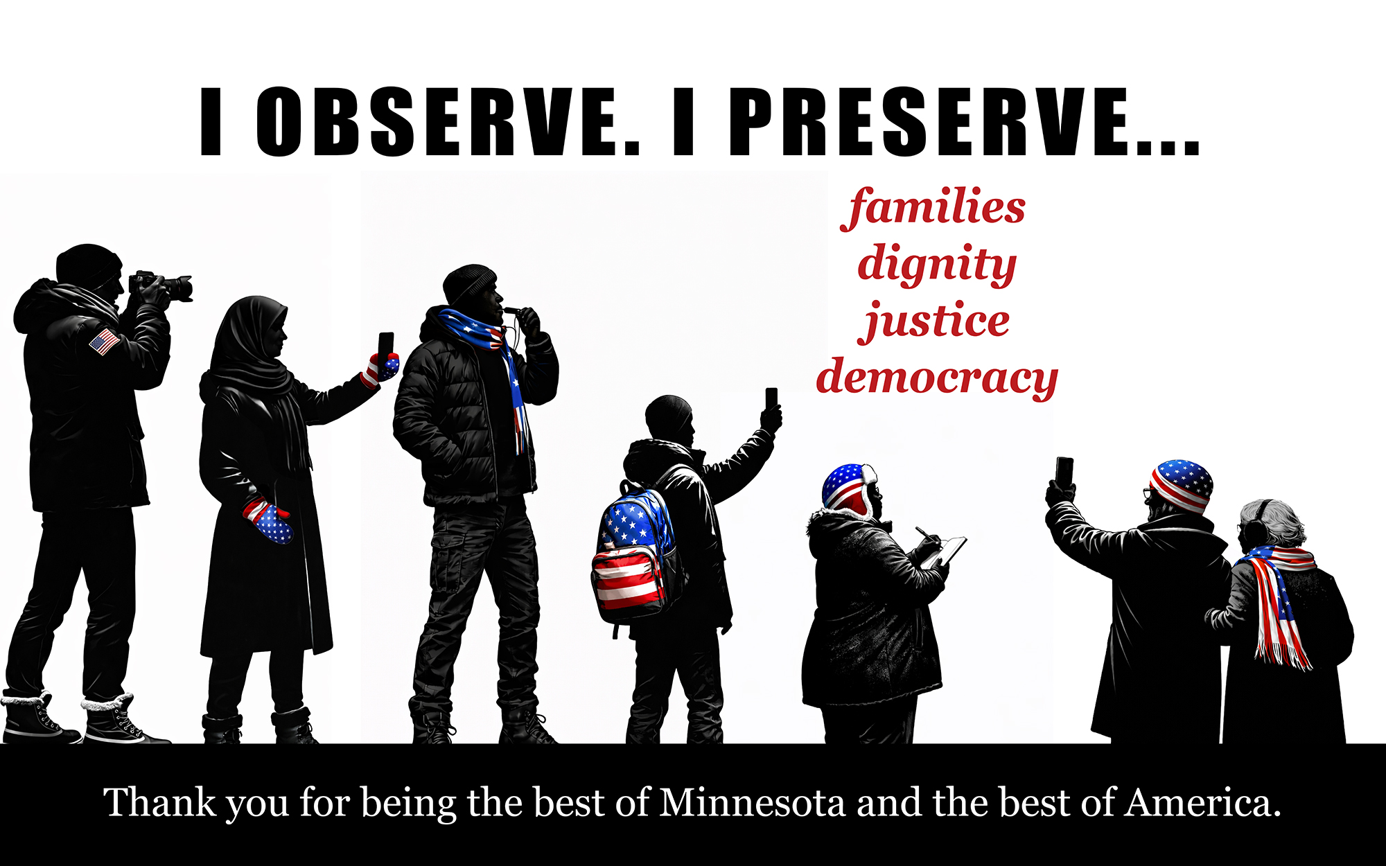I observe. I preserve families, dignity, justice, democracy. I observe. I preserve families, dignity, justice, democracy.