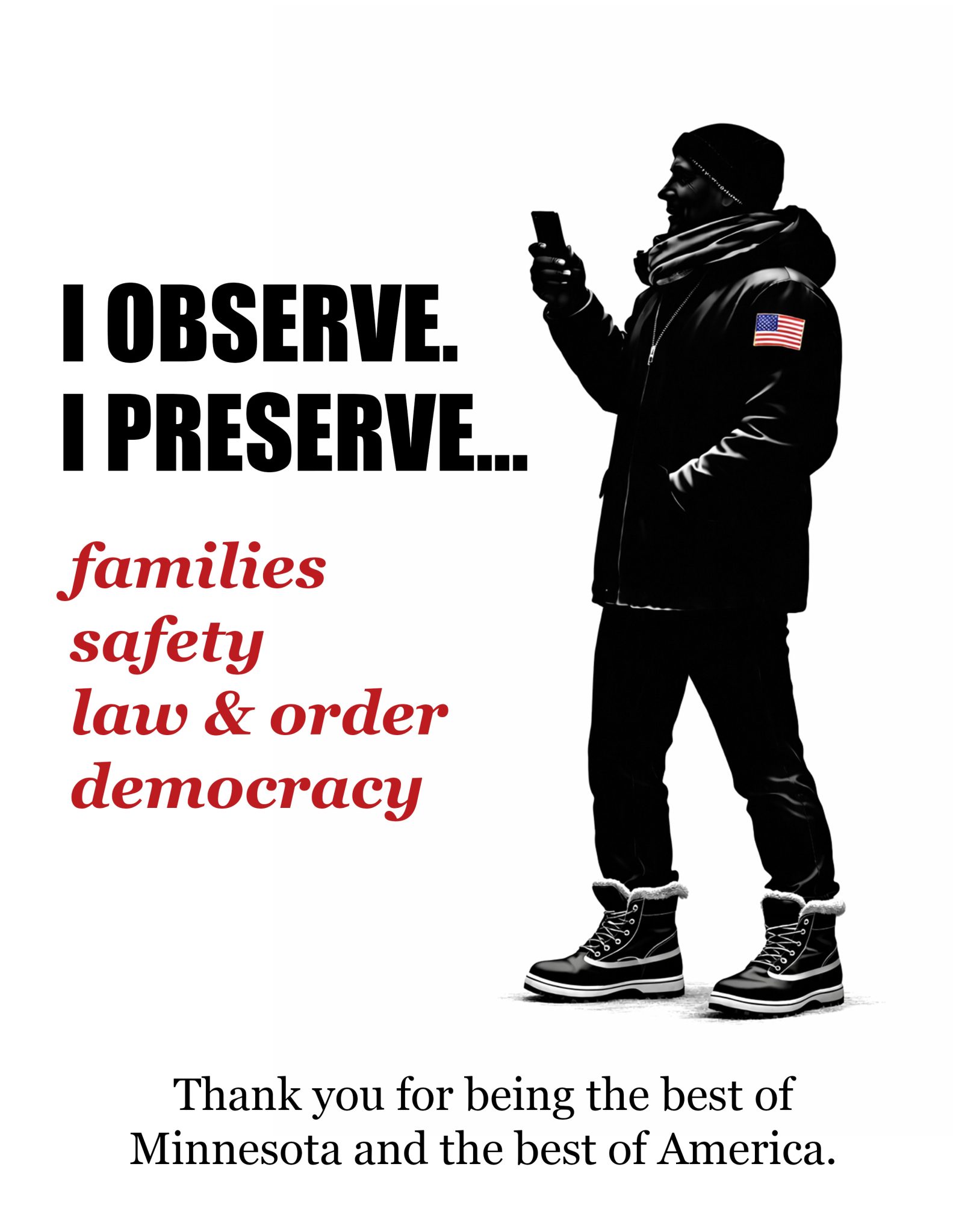 I observe. I preserve families, safety, law & order, democracy. I observe. I preserve families, safety, law & order, democracy.